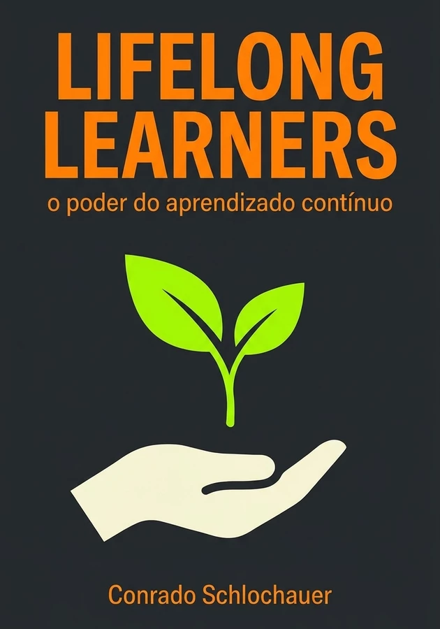 Capa do livro Lifelong learners, de Conrado Schlochauer — resumo e resenha crítica no 12min