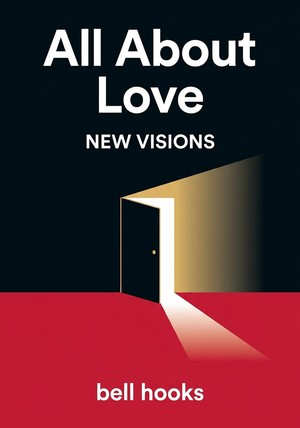Book cover of All About Love by bell hooks — critical summary review on 12min