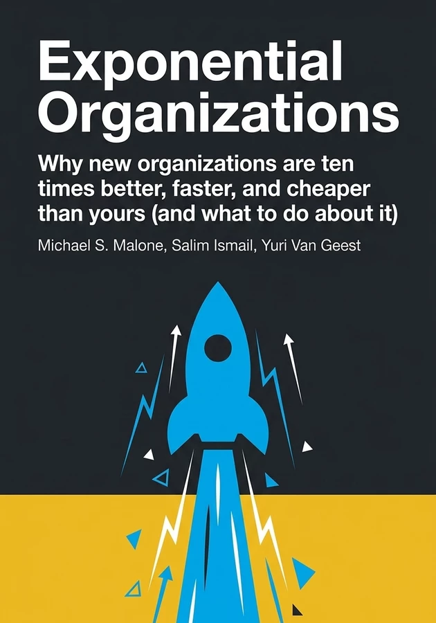 Book cover of Exponential Organizations by Yuri Van Geest  — critical summary review on 12min