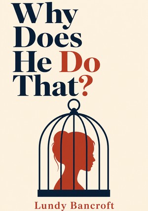 Capa do livro Why Does He Do That?, de Lundy Bancroft — resumo e resenha crítica no 12min