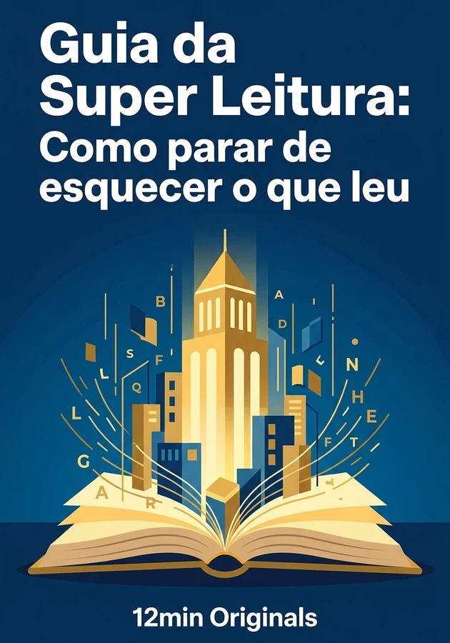Capa do livro Guia da Super Leitura: Como parar de esquecer o que leu, de 12min Originals — resumo e resenha crítica no 12min