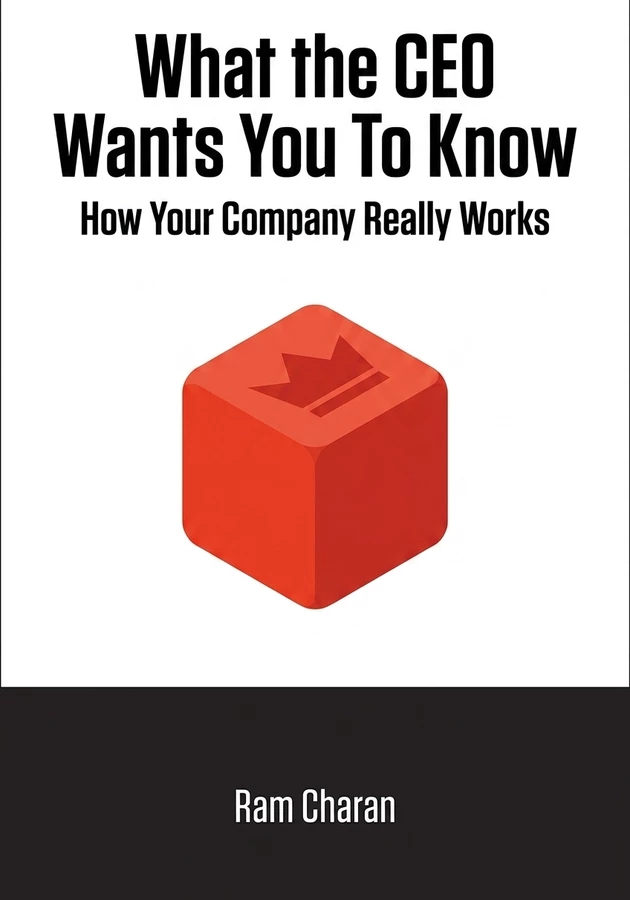 Book cover of What the CEO Wants You To Know by Ram Charan — critical summary review on 12min