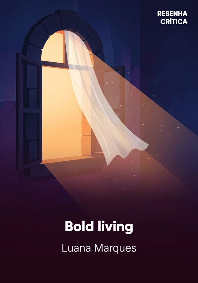 Book cover of Bold living by Luana Marques — critical summary review on 12min