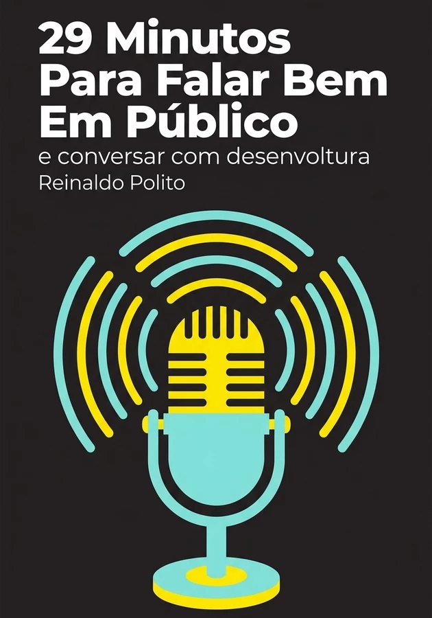 Capa do livro 29 Minutos Para Falar Bem Em Público, de Reinaldo Polito — resumo e resenha crítica no 12min
