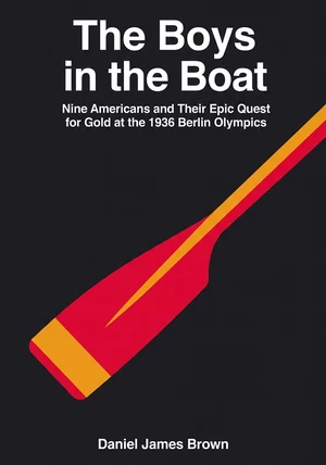 Book cover of The Boys in the Boat by Daniel James Brown — critical summary review on 12min