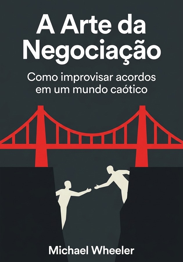 Capa do livro A Arte da Negociação, de Michael Wheeler — resumo e resenha crítica no 12min