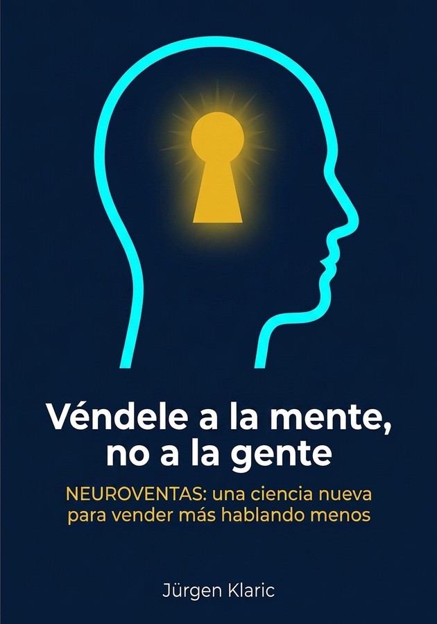 Portada del libro Véndele a la mente, no a la gente, de Jürgen Klaric — resumen crítico y reseña en 12min