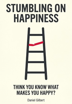 Book cover of Stumbling on Happiness by Daniel Gilbert — critical summary review on 12min