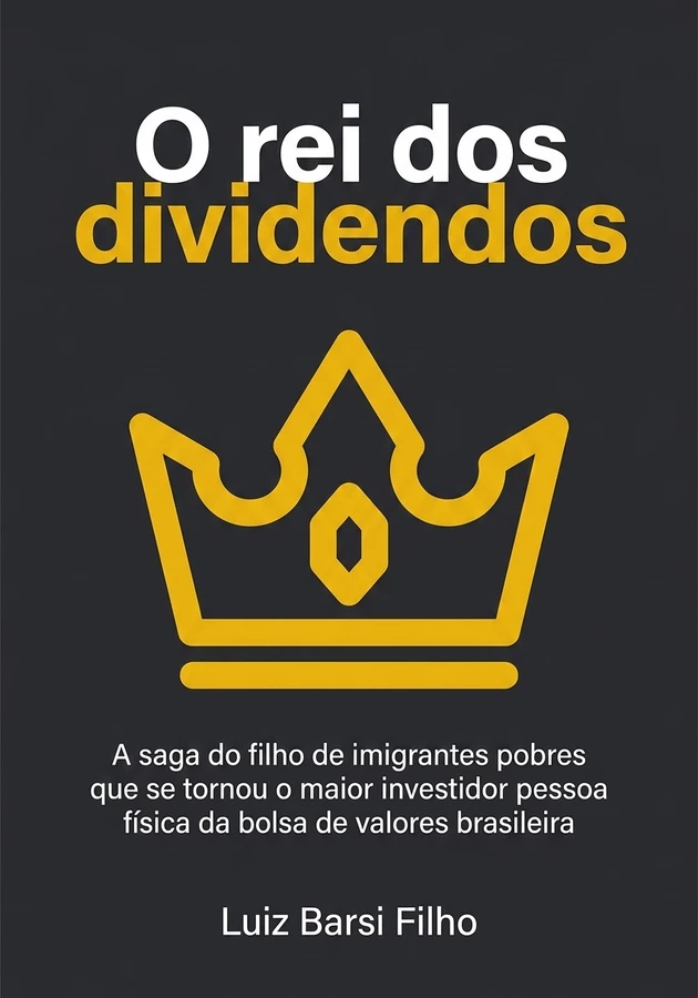 Capa do livro O rei dos dividendos, de Luiz Barsi Filho — resumo e resenha crítica no 12min