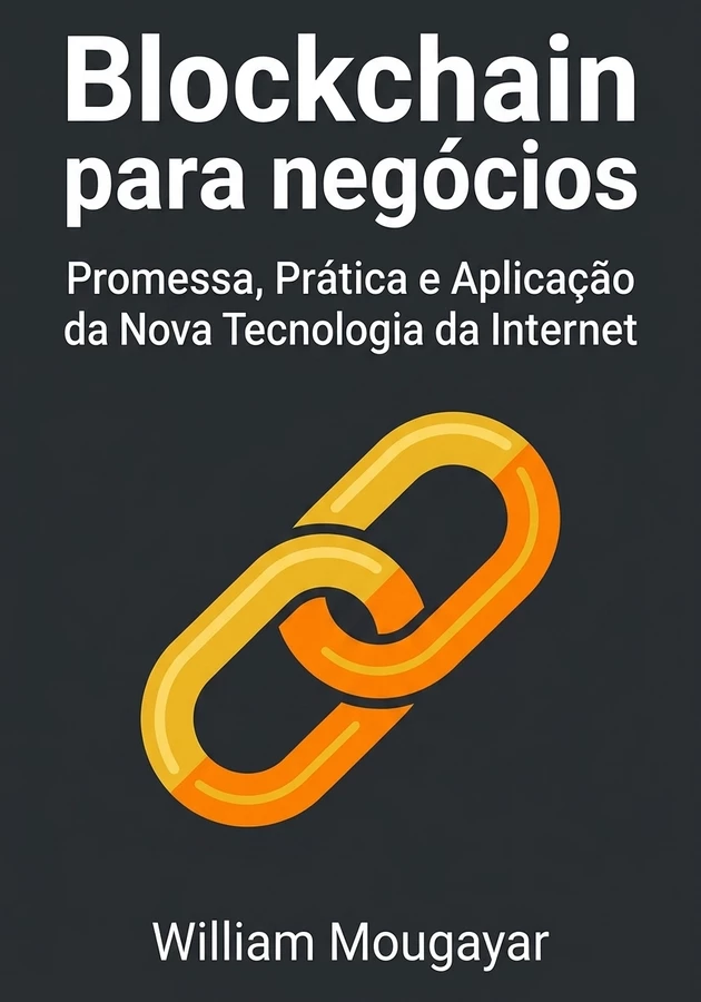 Capa do livro Blockchain para negócios, de William Mougayar — resumo e resenha crítica no 12min