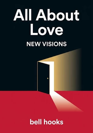 Book cover of All About Love by bell hooks — critical summary review on 12min