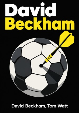 Capa do livro David Beckham, de David Beckham & Tom Watt — resumo e resenha crítica no 12min