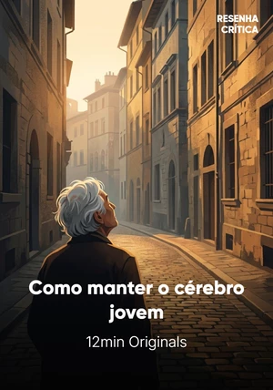 Capa do livro Como manter o cérebro jovem, de 12min Originals — resumo e resenha crítica no 12min