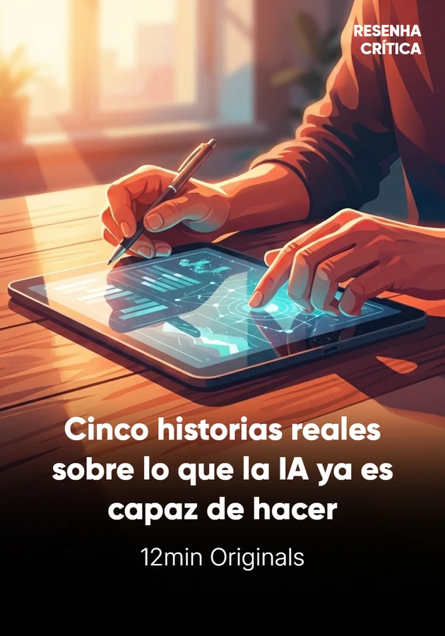Portada del libro Cinco historias reales sobre lo que la IA ya es capaz de hacer, de 12min Originals — resumen crítico y reseña en 12min