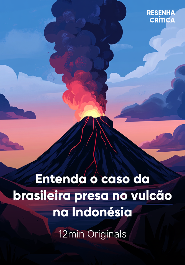 Capa do livro Entenda o caso da brasileira presa no vulcão na Indonésia, de 12min Originals — resumo e resenha crítica no 12min