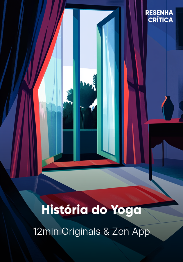 Capa do livro História do Yoga, de 12min Originals & Zen App — resumo e resenha crítica no 12min