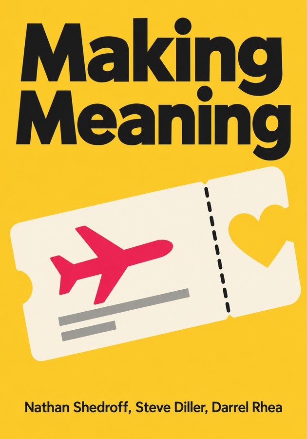 Book cover of Making Meaning by Steve Diller — critical summary review on 12min