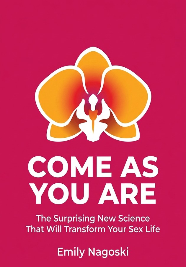 Book cover of Come as You Are by Emily Nagoski — critical summary review on 12min