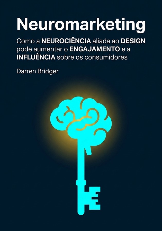 Capa do livro Neuromarketing, de Darren Bridger — resumo e resenha crítica no 12min