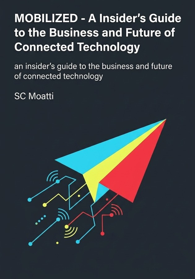 Capa do livro Mobilized - A insider’s Guide to the Business  and Future of Connected Technology, de SC Moatti — resumo e resenha crítica no 12min