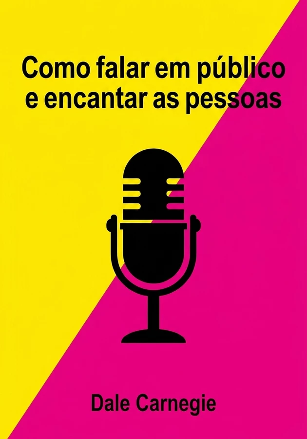 Capa do livro Como falar em público e encantar as pessoas, de Dale Carnegie — resumo e resenha crítica no 12min