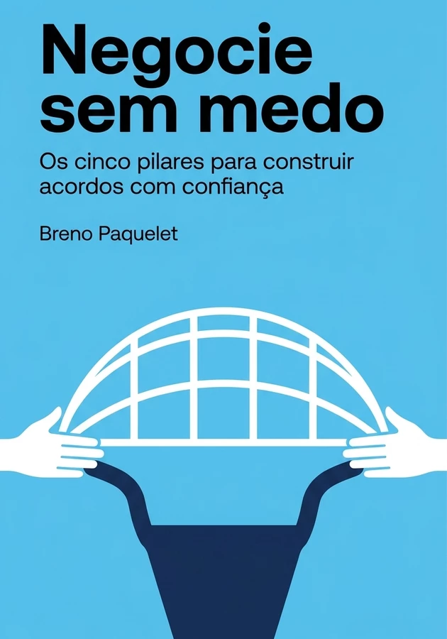 Capa do livro Negocie sem medo, de Breno Paquelet — resumo e resenha crítica no 12min