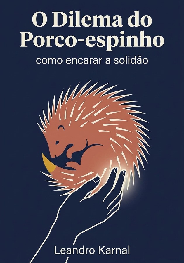 Capa do livro O Dilema do Porco-espinho, de Leandro Karnal — resumo e resenha crítica no 12min