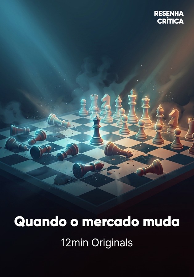 Capa do livro Quando o mercado muda, de 12min Originals — resumo e resenha crítica no 12min