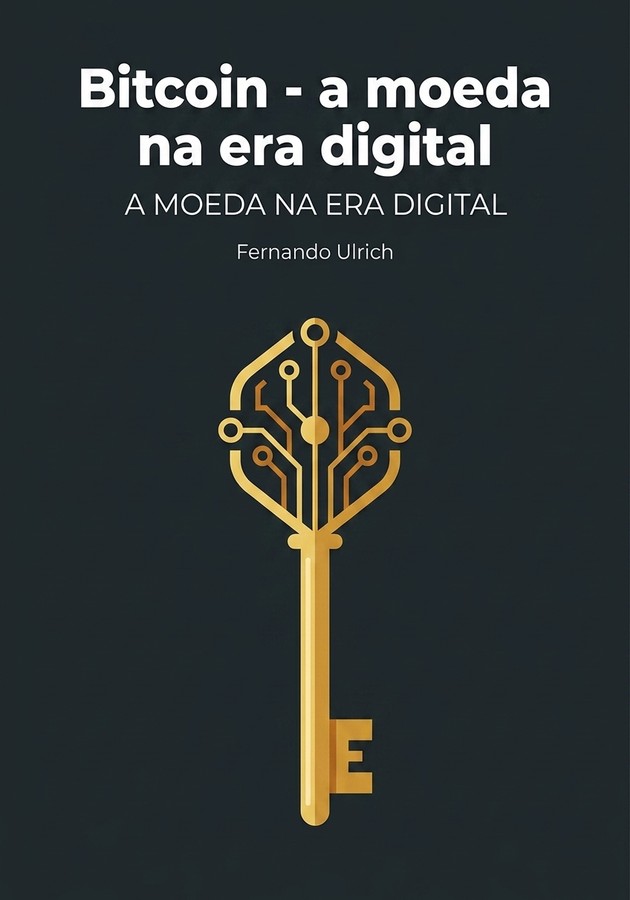 Capa do livro Bitcoin - a moeda na era digital, de Fernando Ulrich — resumo e resenha crítica no 12min