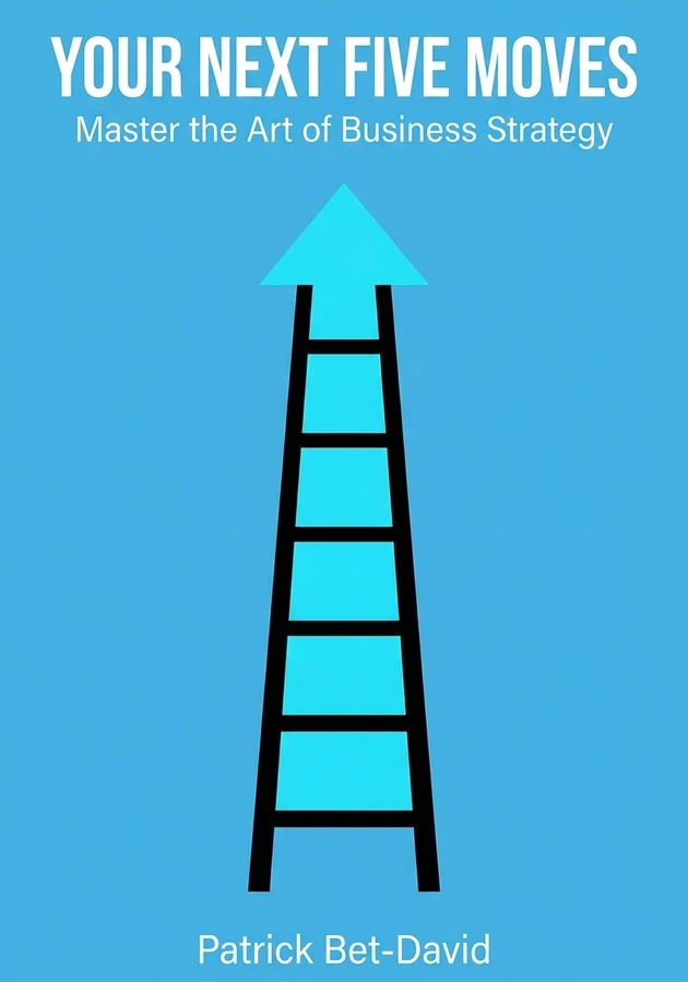 Book cover of Your Next Five Moves by Patrick Bet-David — critical summary review on 12min