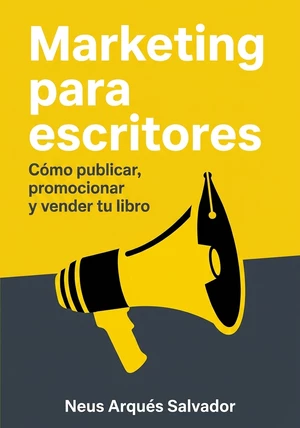Portada del libro Marketing para escritores, de Neus Arqués Salvador — resumen crítico y reseña en 12min