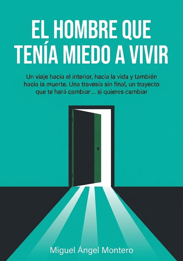 Portada del libro El hombre que tenía miedo a vivir, de Miguel Ángel Montero — resumen crítico y reseña en 12min