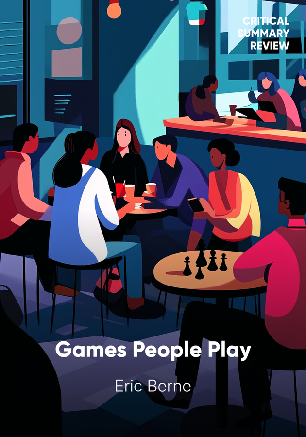 Book cover of Games People Play by Eric Berne — critical summary review on 12min