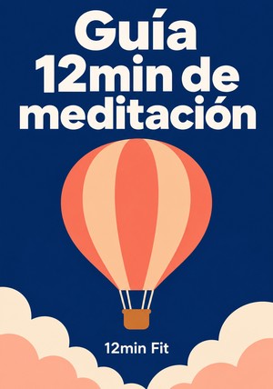Portada del libro Guía 12min de meditación, de 12min Fit — resumen crítico y reseña en 12min