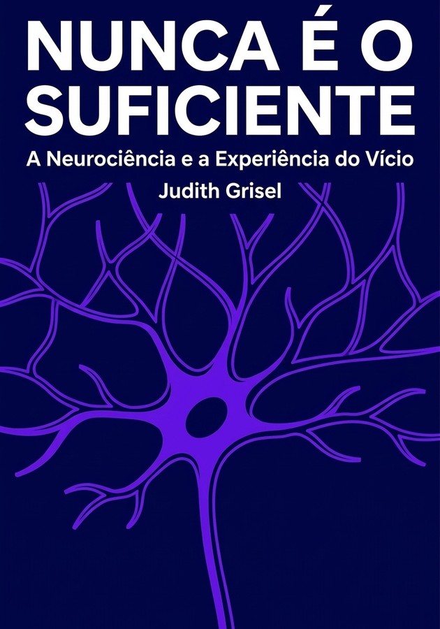 Capa do livro Nunca é o suficiente, de  Judith Grisel — resumo e resenha crítica no 12min
