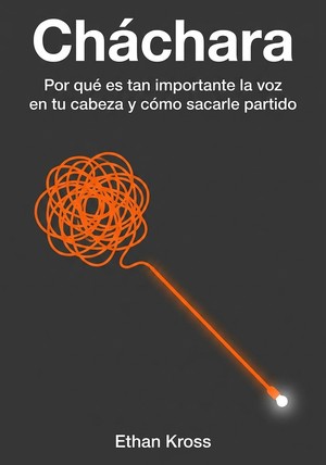 Portada del libro Cháchara, de Ethan Kross — resumen crítico y reseña en 12min
