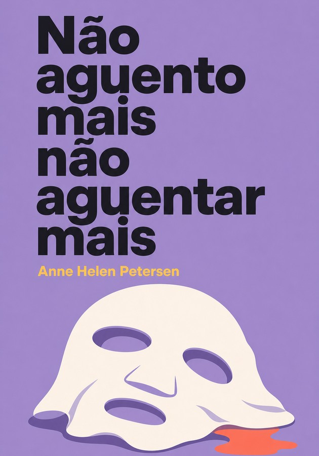 Capa do livro Não aguento mais não aguentar mais, de Anne Helen Petersen — resumo e resenha crítica no 12min
