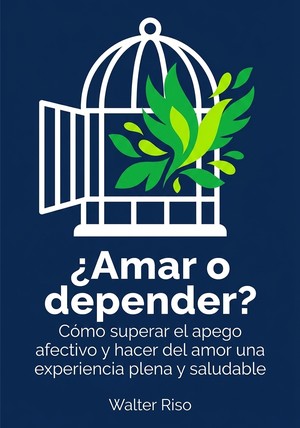 Portada del libro ¿Amar o depender?, de Walter Riso — resumen crítico y reseña en 12min