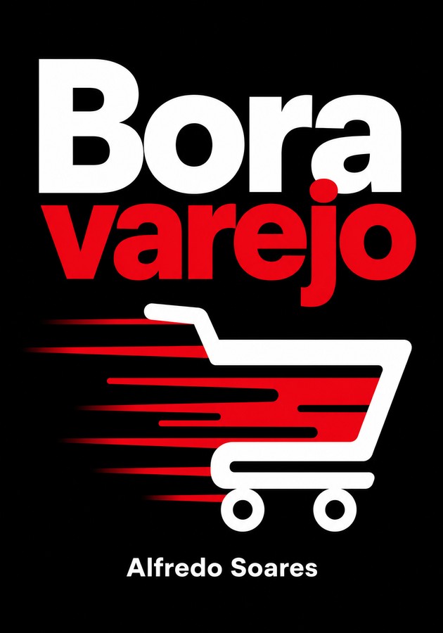 Capa do livro Bora varejo, de Alfredo Soares — resumo e resenha crítica no 12min