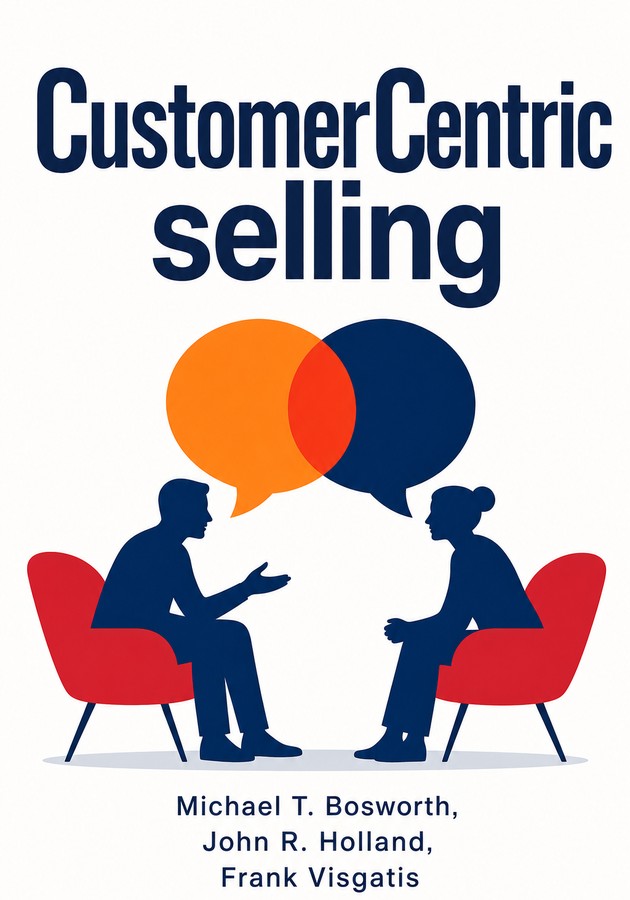 Capa do livro CustomerCentric selling, de Frank Visgatis & John R. Holland & Michael T. Bosworth — resumo e resenha crítica no 12min