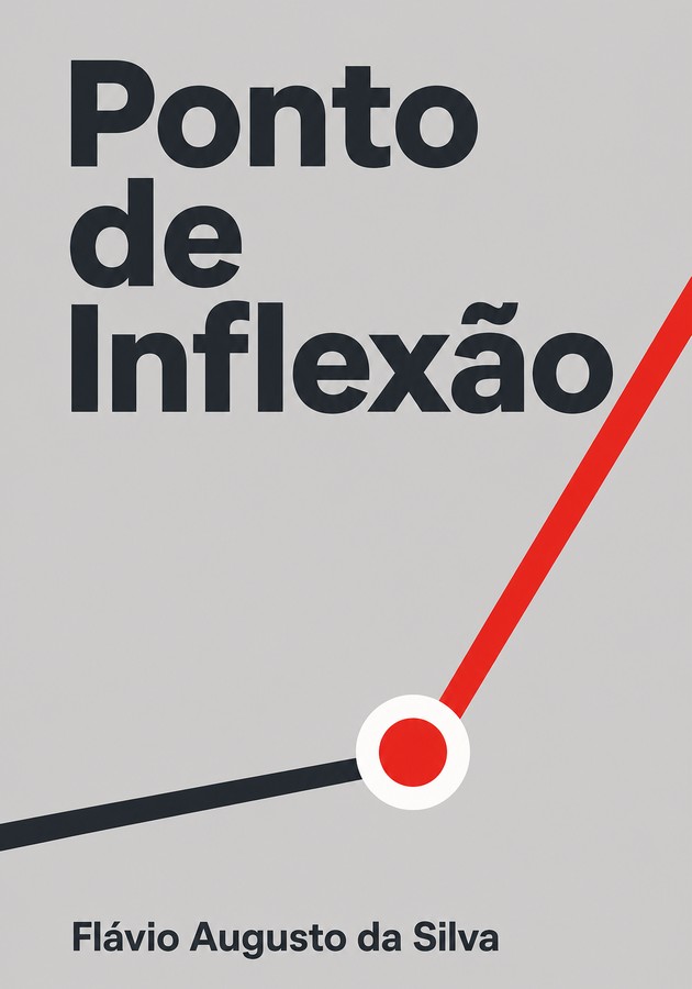 Capa do livro Ponto de Inflexão, de Flávio Augusto da Silva  — resumo e resenha crítica no 12min