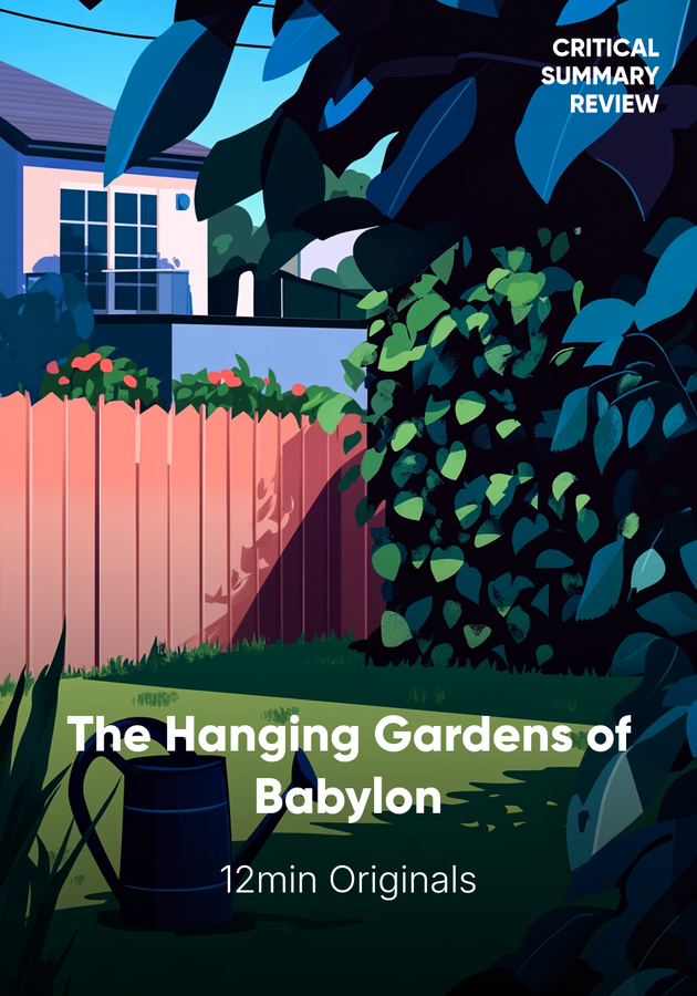 Book cover of The Hanging Gardens of Babylon by 12min Originals — critical summary review on 12min