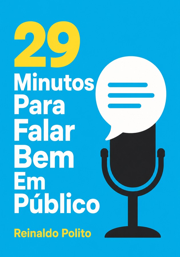 Capa do livro 29 Minutos Para Falar Bem Em Público, de Reinaldo Polito — resumo e resenha crítica no 12min