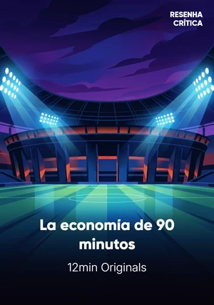 Portada del libro La economía de 90 minutos, de 12min Originals — resumen crítico y reseña en 12min
