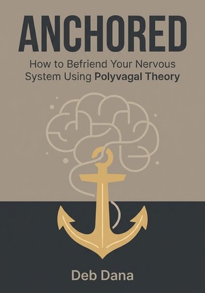 Book cover of Anchored by Deb Dana — critical summary review on 12min