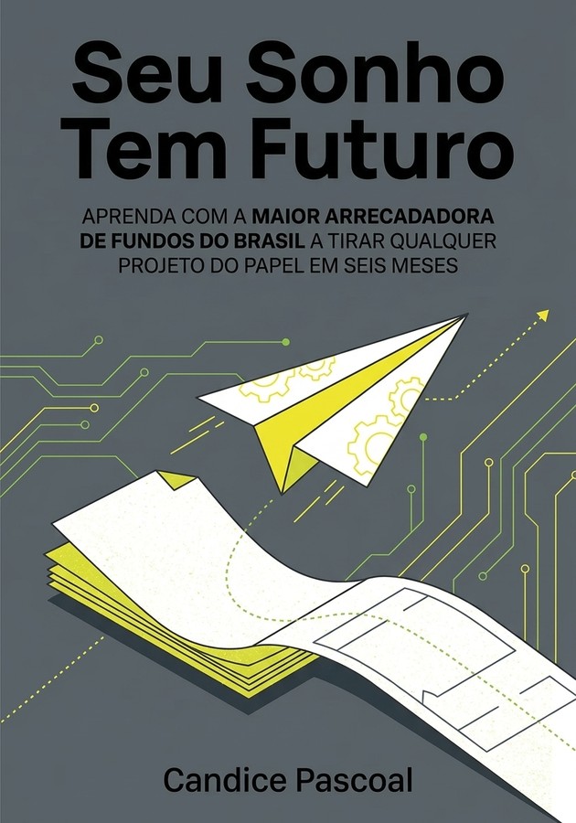 Capa do livro Seu Sonho Tem Futuro, de Candice Pascoal — resumo e resenha crítica no 12min