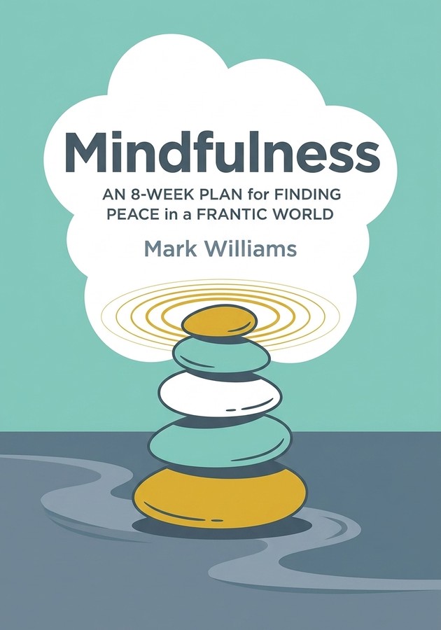 Book cover of Mindfulness by Mark Williams — critical summary review on 12min