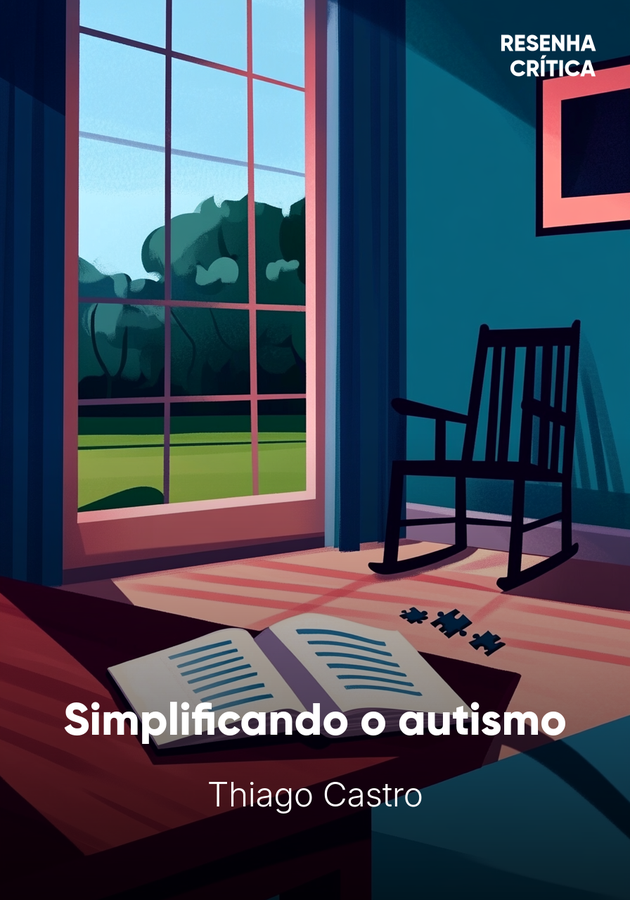 Capa do livro Simplificando o autismo, de Thiago Castro — resumo e resenha crítica no 12min