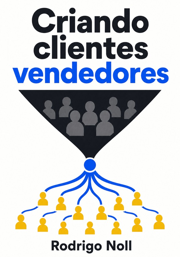 Capa do livro Criando clientes vendedores, de Rodrigo Noll — resumo e resenha crítica no 12min