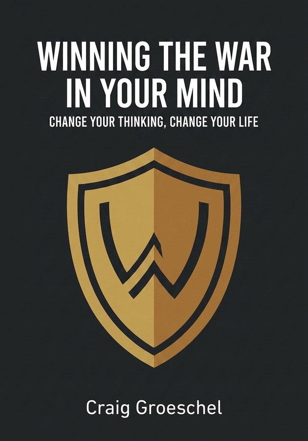 Book cover of Winning the War in Your Mind by Craig Groeschel — critical summary review on 12min